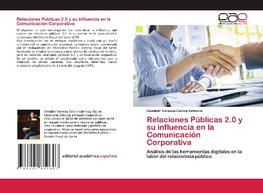 Relaciones Públicas 2.0 y su influencia en la Comunicación Corporativa