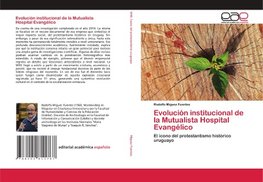 Evolución institucional de la Mutualista Hospital Evangélico