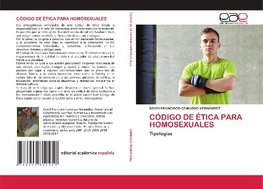 CÓDIGO DE ÉTICA PARA HOMOSEXUALES