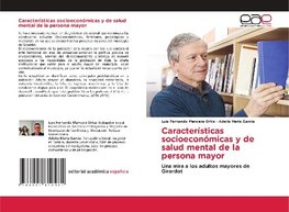 Características socioeconómicas y de salud mental de la persona mayor