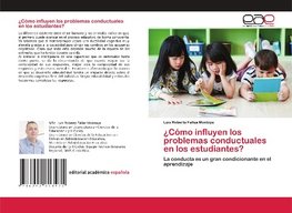 ¿Cómo influyen los problemas conductuales en los estudiantes?