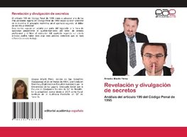 Revelación y divulgación de secretos