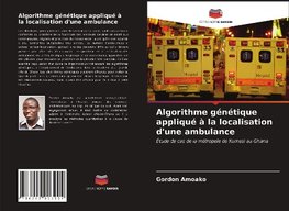 Algorithme génétique appliqué à la localisation d'une ambulance