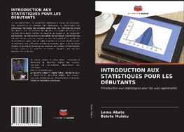 INTRODUCTION AUX STATISTIQUES POUR LES DÉBUTANTS