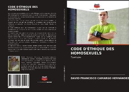 CODE D'ÉTHIQUE DES HOMOSEXUELS