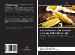 Performance of NPK nutrients on maize cultivation in Togo