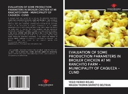 EVALUATION OF SOME PRODUCTION PARAMETERS IN BROILER CHICKEN AT MI RANCHITO FARM - MUNICIPALITY OF CAQUEZA -CUND