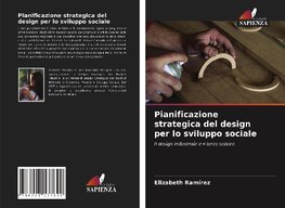 Pianificazione strategica del design per lo sviluppo sociale