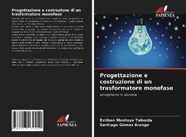 Progettazione e costruzione di un trasformatore monofase