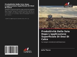 Produttività Della Soia Dopo L'applicazione Superficiale Di Dosi Di Calce