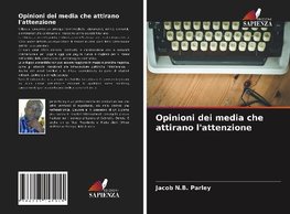 Opinioni dei media che attirano l'attenzione