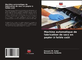 Machine automatique de fabrication de sacs en papier à faible coût