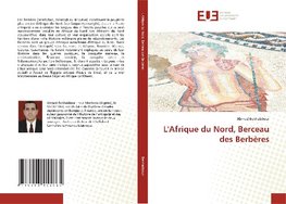 L'Afrique du Nord, Berceau des Berbères