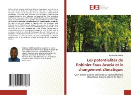 Les potentialités du Robinier Faux Acacia et le changement climatique: