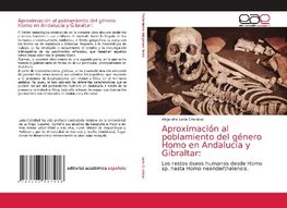 Aproximación al poblamiento del género Homo en Andalucía y Gibraltar: