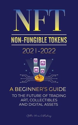 NFT (Non-Fungible Tokens) 2021-2022