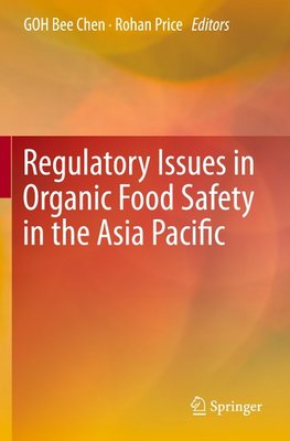 Regulatory Issues in Organic Food Safety in the Asia Pacific