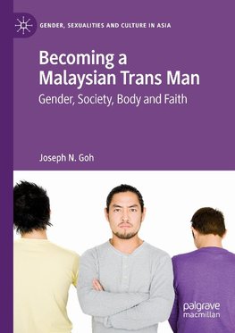 Becoming a Malaysian Trans Man