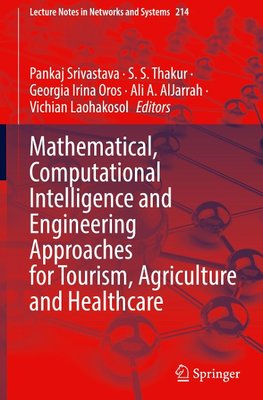 Mathematical, Computational Intelligence and Engineering Approaches for Tourism, Agriculture and Healthcare