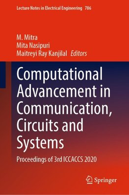 Computational Advancement in Communication, Circuits and Systems