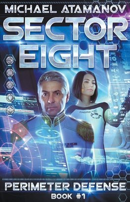 Sector Eight (Perimeter Defense: Book #1) LitRPG series