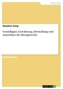 Grundlagen, Gewährung, Abwicklung und Ausschluss des Bezugsrechts