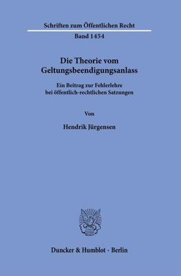 Die Theorie vom Geltungsbeendigungsanlass