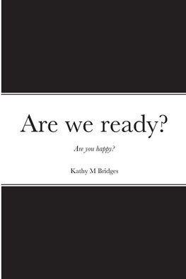 Are we ready?