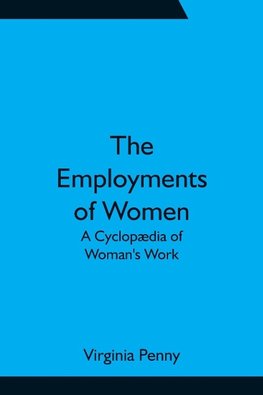 The Employments of Women