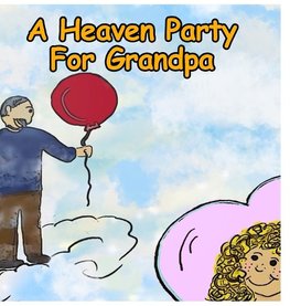 A Heaven Party For Grandpa