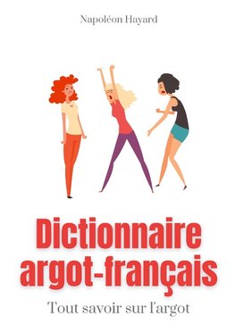 Dictionnaire Argot-Français