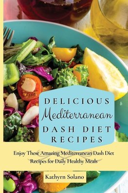 Delicious Mediterranean Dash Diet Recipes