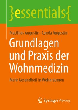 Grundlagen und Praxis der Wohnmedizin