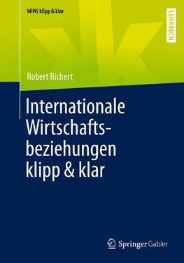 Internationale Wirtschaftsbeziehungen klipp & klar