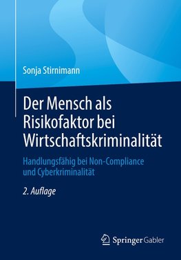 Der Mensch als Risikofaktor bei Wirtschaftskriminalität