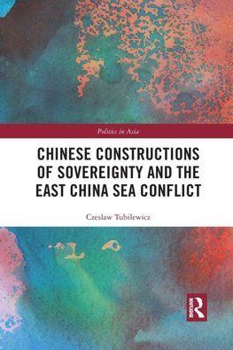 Chinese Constructions of Sovereignty and the East China Sea Conflict