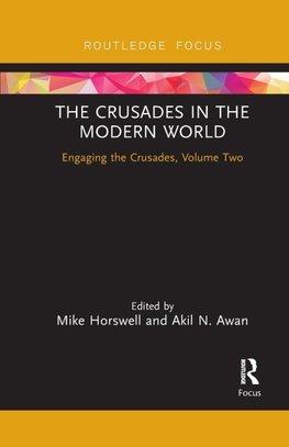 The Crusades in the Modern World