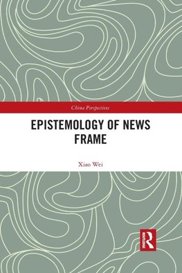 Epistemology of News Frame