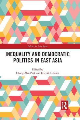 Inequality and Democratic Politics in East Asia