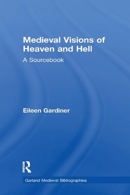 Medieval Visions of Heaven and Hell