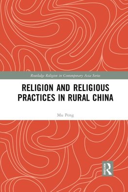 Religion and Religious Practices in Rural China