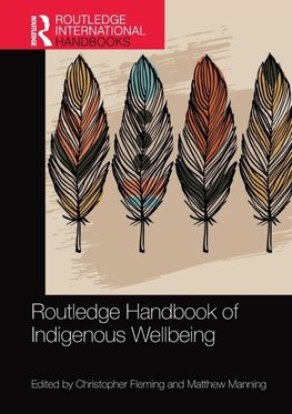 Routledge Handbook of Indigenous Wellbeing