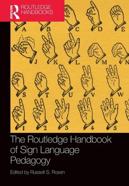 The Routledge Handbook of Sign Language Pedagogy