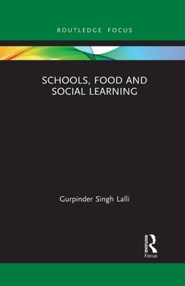 Schools, Food and Social Learning