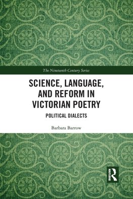 Science, Language, and Reform in Victorian Poetry