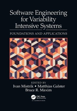 Software Engineering for Variability Intensive Systems