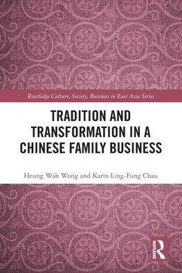 Tradition and Transformation in a Chinese Family Business