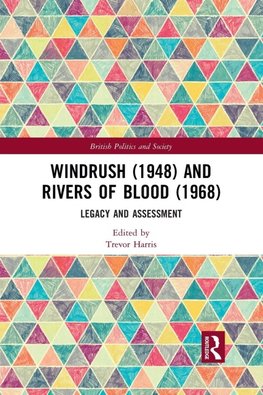 Windrush (1948) and Rivers of Blood (1968)