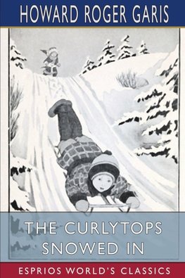 The Curlytops Snowed In (Esprios Classics)