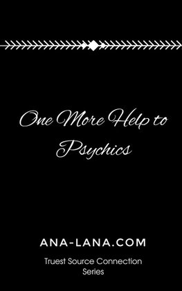 One More Help to Psychics